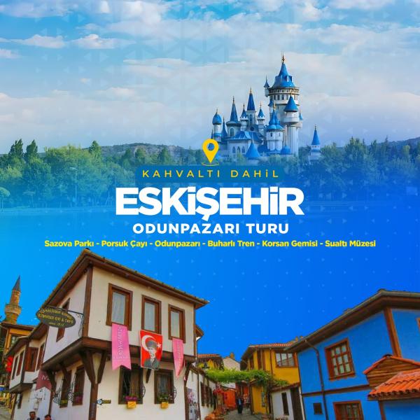 Günübirlik Eskişehir Turu — 12/13