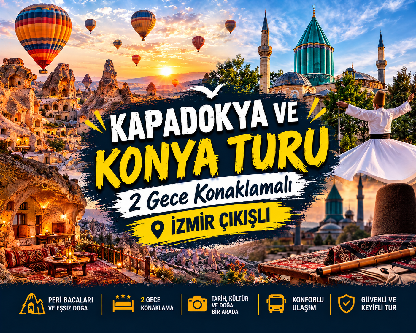 Kapadokya ve Konya Turu 2 Gece Konaklamalı